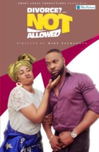 Read more about the article Divorce Not Allowed | Download Nollywood Movie