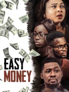 Read more about the article Easy Money | Download Nollywood Movie
