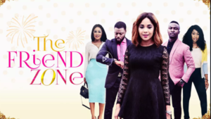 Read more about the article The Friend Zone | Download Nollywood Movie