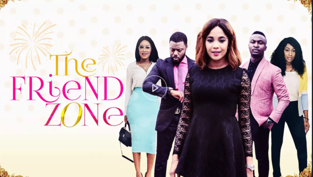 download the friend zone nollywood movie