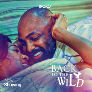 Read more about the article Back to the Wild | Download Nollywood  Movie