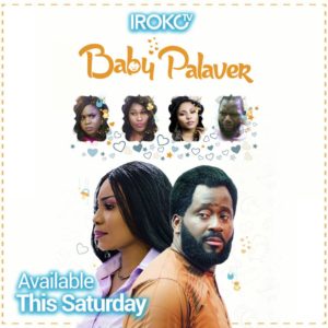 Read more about the article Baby Palaver | Download Nollywood  Movie