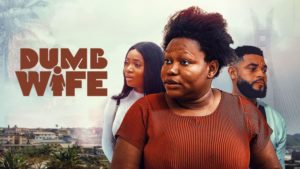 Read more about the article Dumb Wife | Download Nollywood  Movie