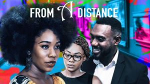 Read more about the article From A Distance | Download Nollywood  Movie