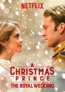 Read more about the article A Christmas Prince The Royal Wedding (2018) | Download Hollywood Movie