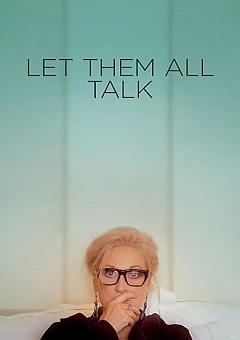 Read more about the article Let Them All Talk (2020) | Download Hollywood Movie