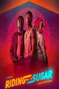 Read more about the article Riding with Sugar (2020) | Download South African Movie