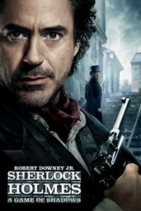 Read more about the article Sherlock Holmes A Game of Shadows (2011) | Download Hollywood Movie