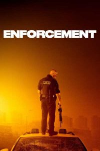Read more about the article Enforcement (2021) | Download Hollywood Movie
