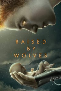 download raised by wolves tv series