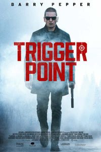 Read more about the article Trigger Point (2021) | Download Hollywood Movie