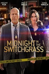 Read more about the article Midnight in the Switchgrass (2021) | Download Hollywood Movie