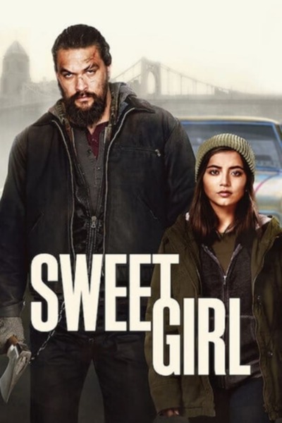 download sweet girl hollywood movie