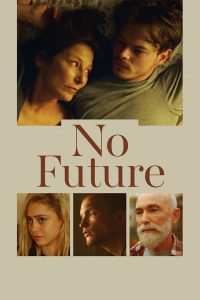 Read more about the article No Future (2020) | Download Hollywood Movie