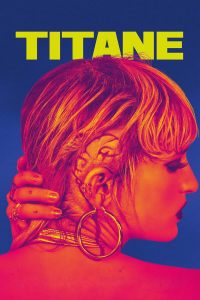 Read more about the article Titane (2021) | Download FRENCH Movie