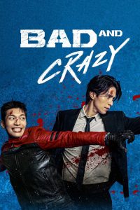 download bad and crazy korean drama