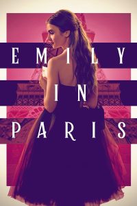 Read more about the article Emily in Paris S01 and S02 ( Complete ) | TV Series