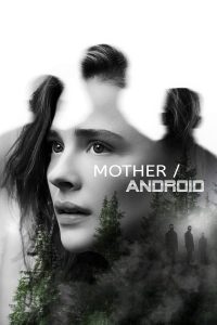 Read more about the article Mother Android (2021) | Download Hollywood Movie