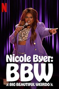 Read more about the article Nicole Byer : BBW (2021) | Download Hollywood Stand Up