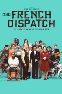 Read more about the article The French Dispatch (2021) | Download Hollywood Movie