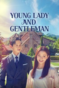 Read more about the article Young Lady and Gentleman (Complete) FIXED | Korean Drama