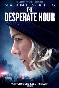 Read more about the article The Desperate Hour (2022) | Download Hollywood Movie