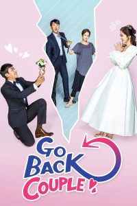Read more about the article Go Back Couple S01 (Complete) | Korean Drama