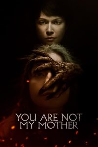 Read more about the article You Are Not My Mother (2022) | Download Hollywood Movie