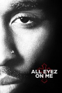 Read more about the article All Eyez on Me (2017) | Download Hollywood Movie