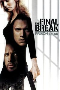 Read more about the article Prison Break The Final Break (2009) | Download Hollywood Movie