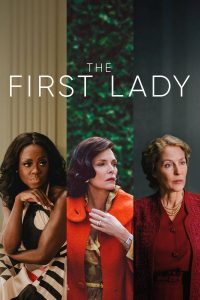 Read more about the article The First Lady S01 (Episode 9 & 10 Added) | TV Series
