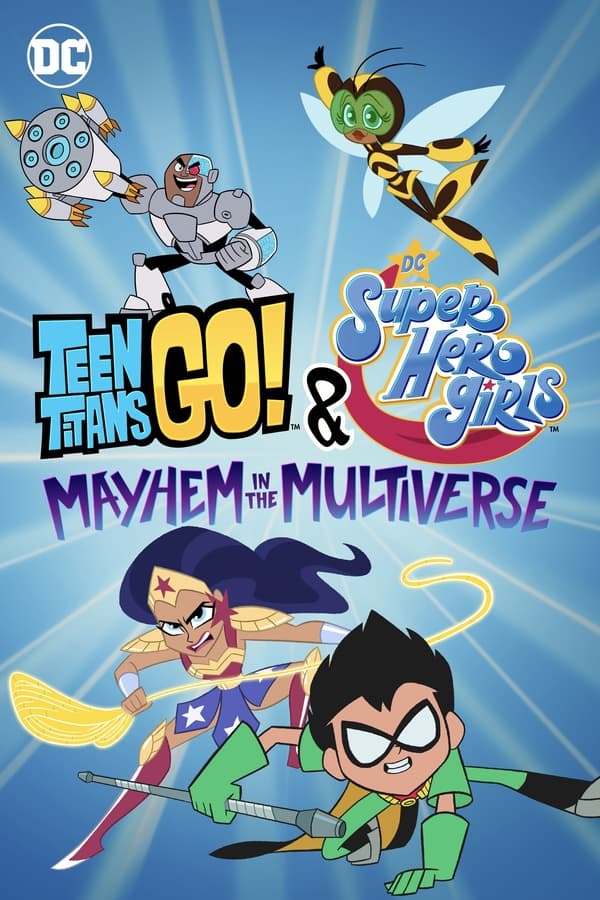 Read more about the article Teen Titans Go and DC Super Hero Girls: Mayhem in the Multiverse (2022) | Download Hollywood Movie