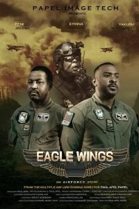 Read more about the article Eagle Wings (2022) | Download Nollywood Movie
