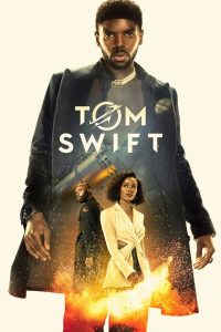 Read more about the article Tom Swift S01 (Episode 5 Added) | TV Series