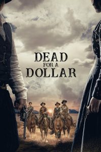 Read more about the article Dead for a Dollar (2022) | Download Hollywood Movie