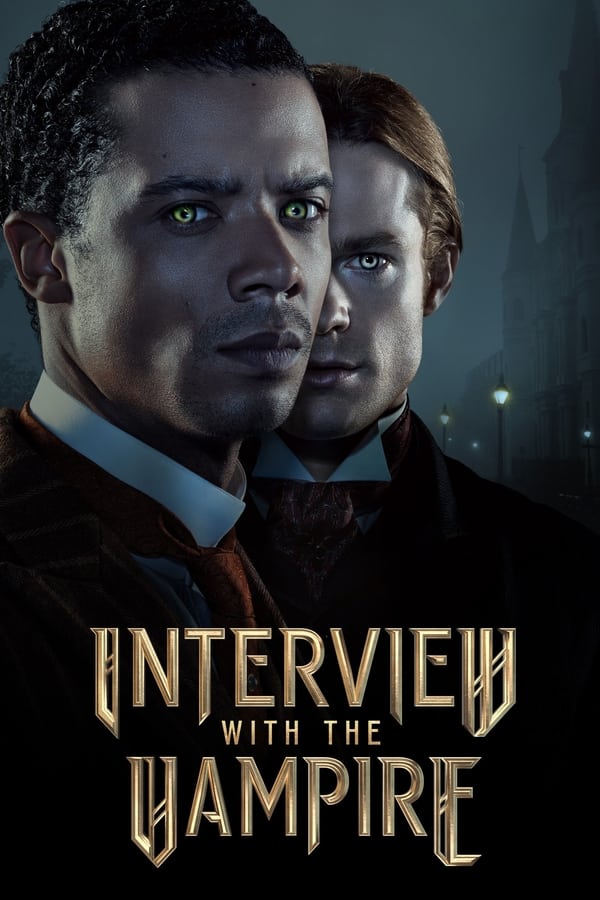 Read more about the article Interview with the Vampire S01 (Complete) | TV Series