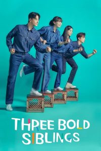 Read more about the article Three Bold Siblings S01 (Episode 20 Added) | Korean Drama