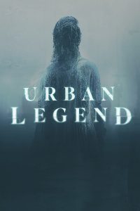Read more about the article Urban Legend (Episode 5 Added) | TV Series