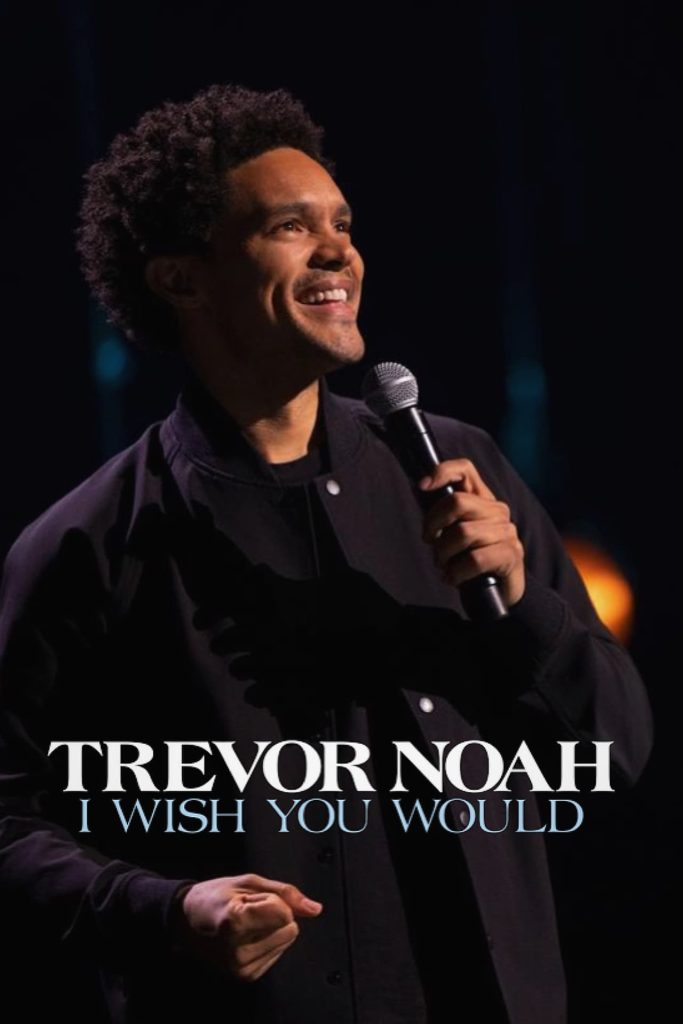 download Trevor Noah: I Wish You Would