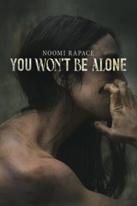 download You Won’t Be Alone hollywood movie