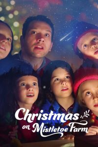 download Christmas on Mistletoe Farm hollywood movie