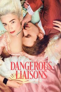 Read more about the article Dangerous Liaisons S01 (Episode 8 Added) | TV Series