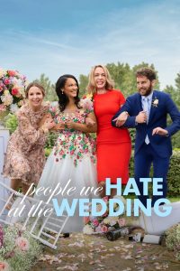 Read more about the article The People We Hate at the Wedding (2022) | Download Hollywood Movie