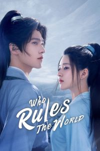 download Who Rules The World Chinese drama