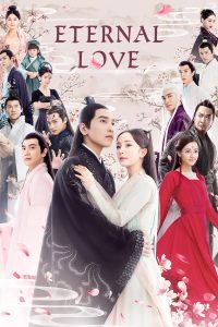 Read more about the article Eternal Love (Complete) | Chinese Drama