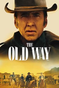 Read more about the article The Old Way (2023) | Download Hollywood Movie