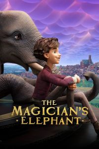 Read more about the article The Magician’s Elephant (2023) | Download Hollywood Movies