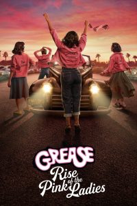 Read more about the article Grease: Rise of the Pink Ladies (Episode 10 Added) | TV Series