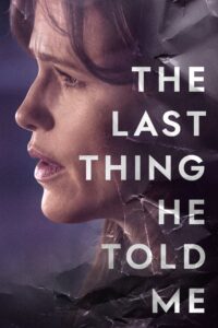 Read more about the article The Last Thing He Told Me S01 (Complete) | TV Series