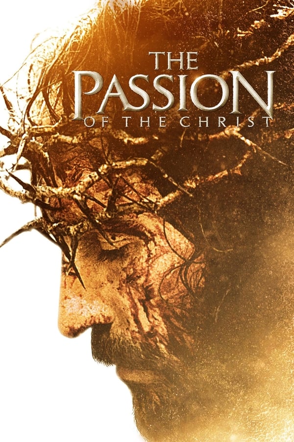 download the passion of christ hollywood movie